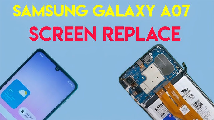 Samsung Galaxy A07 Screen Replacement