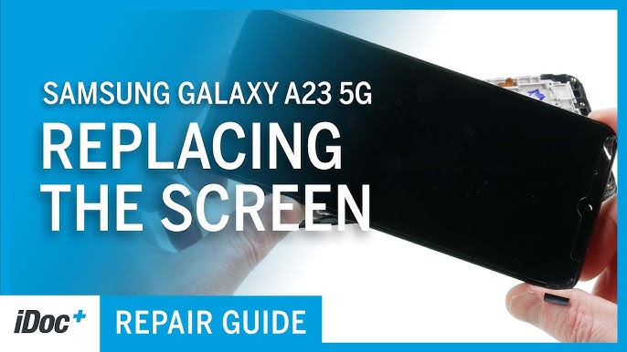 Samsung Galaxy A23 5G Screen Replacement